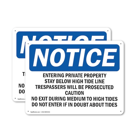 Signmission Entering Private Property Stay Below High OSHA Notice Sign, Aluminum, 14in W x 10in L, 2PK OS-2PACK-NS-A-1014-L-12089